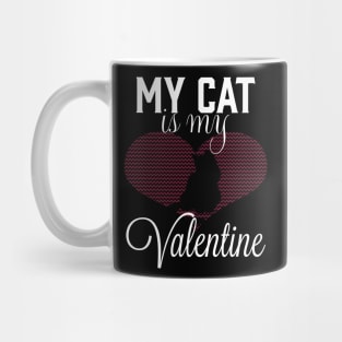 My cat is my Valentine Mug